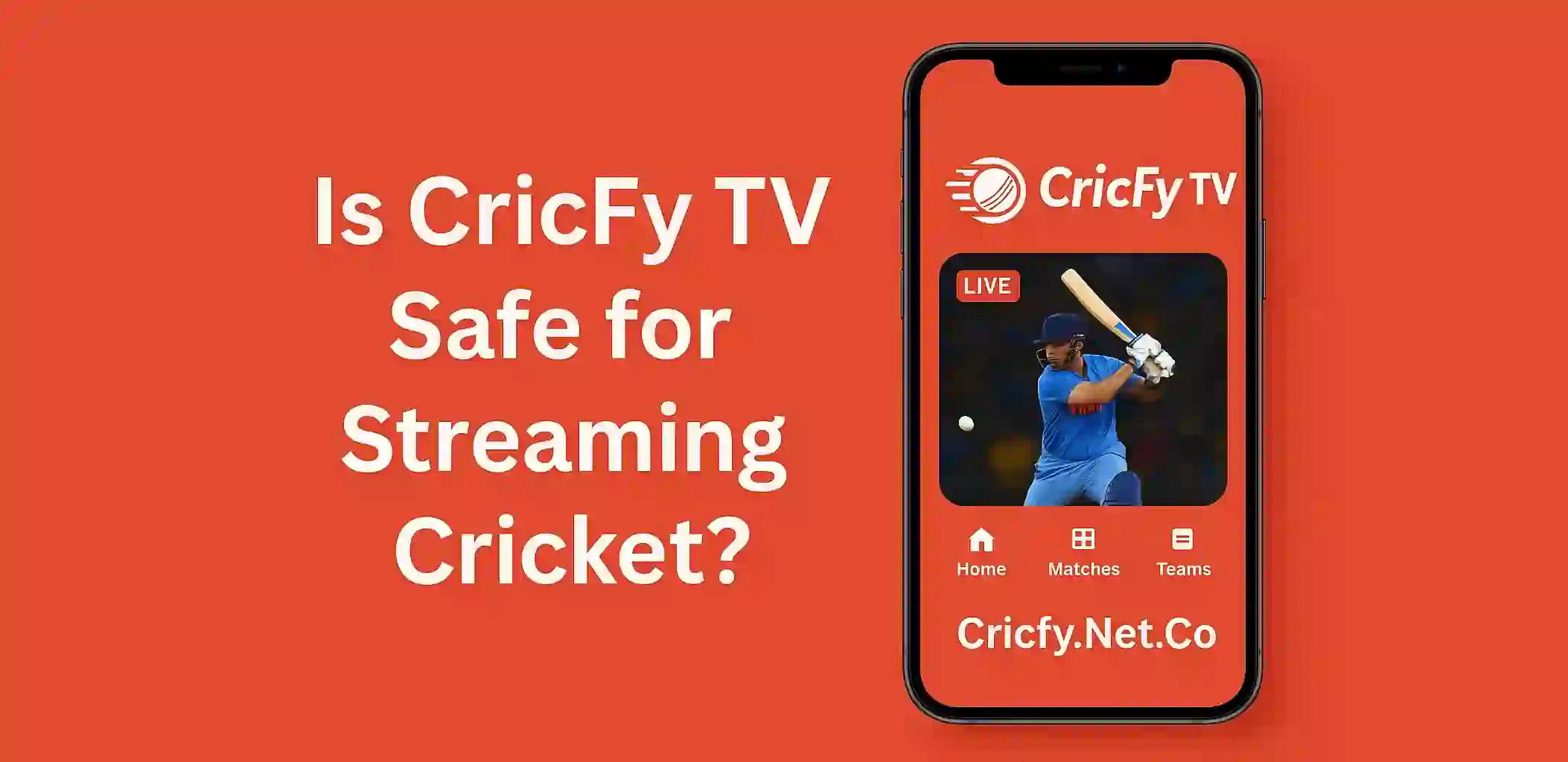 Is CricFy TV Safe for Streaming Cricket?